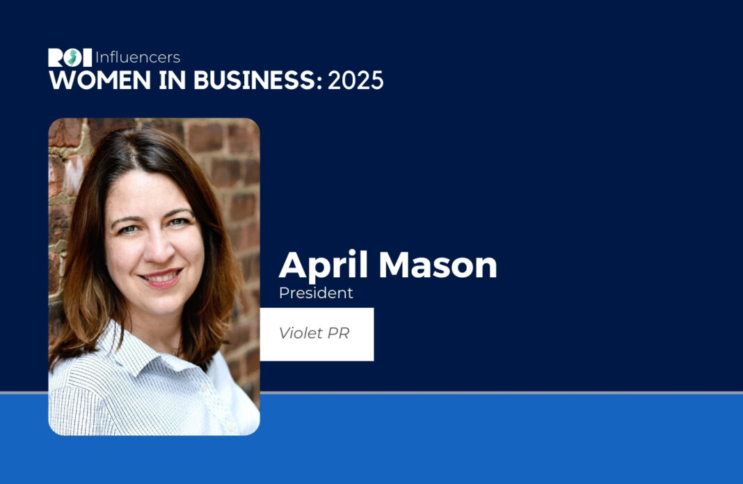 ROI-NJ: April Mason Named 2025 Women in Business Influencer